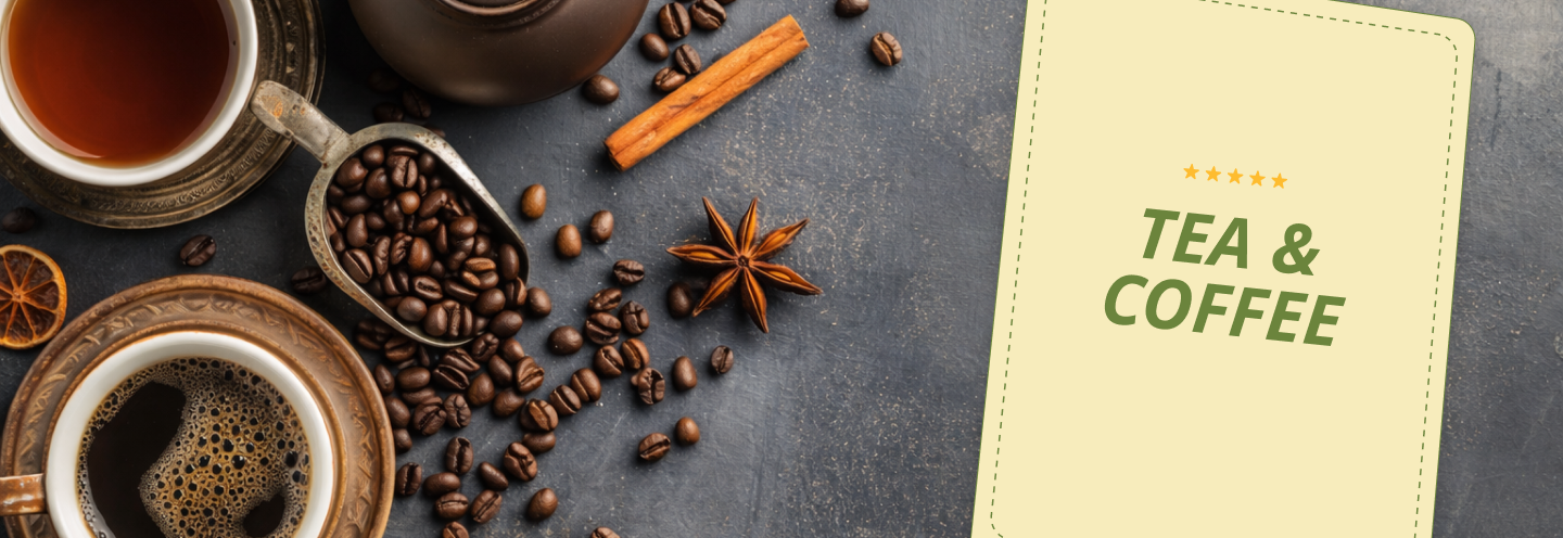 Tea - Coffee